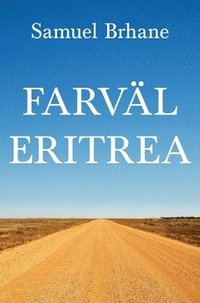 bokomslag Farväl Eritrea