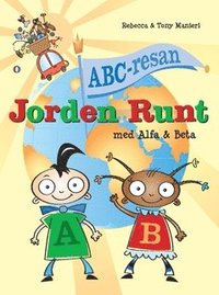 bokomslag ABC-resan : jorden runt med Alfa och Beta