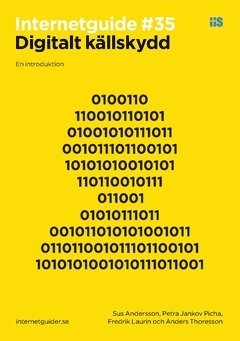 Fredrik Laurin, Sus Andersson, Petra Jankov Picha, Anders Thoresson - Digitalt källskydd : en introduktion, Häftad