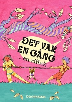 Amalthea Frantz - Det var en gång ... en ritbok, Häftad