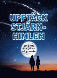 bokomslag Upptäck stjärnhimlen
