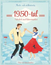 bokomslag 1950-tal: mode- och stilhistoria: faktabok med klistermärken