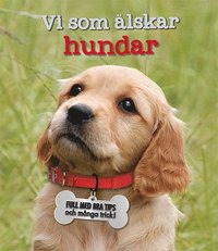 bokomslag Vi som älskar hundar