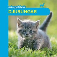 bokomslag Min pekbok. Djurungar