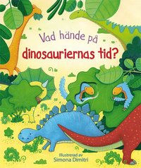 bokomslag Vad hände på dinosauriernas tid?