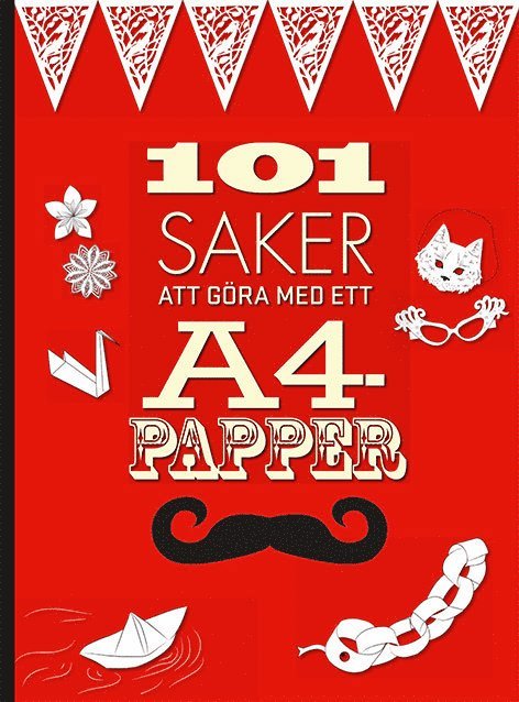101 saker att göra med ett A4-papper