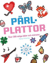 bokomslag Pärlplattor : över 300 roliga idéer och mönster