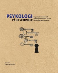 bokomslag Psykologi på 30 sekunder : de 50 mest tankeväckande psykologiska teorierna