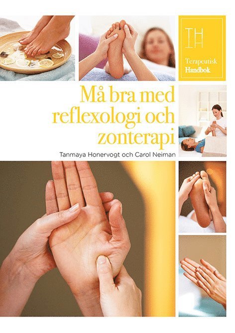 Tanmaya Honervogt, Carol Neiman, Louise Keet - Må bra med reflexologi och zonterapi, Häftad