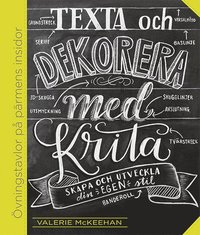 bokomslag Texta och dekorera med krita : skapa och utveckla din egen stil