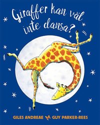 bokomslag Giraffer kan väl inte dansa?