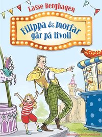 bokomslag Filippa & morfar går på tivoli