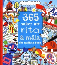 bokomslag 365 saker att rita och måla för nyfikna barn