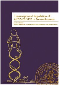 bokomslag Transcriptional Regulation of HIF2A/EPAS1 in Neuroblastoma