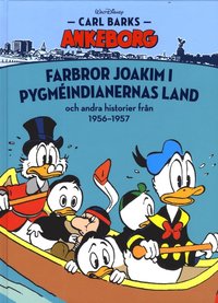 bokomslag Farbror Joakim i Pygméindianernas land och andra historier från 1956-1957