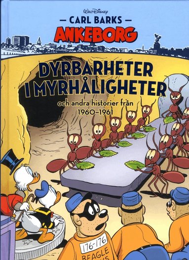 Carl Barks, Walt Disney company - Dyrbarheter i myrhåligheter och andra historier från 1960-1961, Inbunden