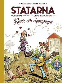 bokomslag Statarna och deras (inte fullt så) underbara äventyr : rovor och champagne