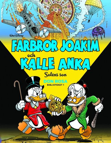 Don Rosa - Farbror Joakim och Kalle Anka. Solens son, Inbunden