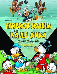 bokomslag Farbror Joakim och Kalle Anka. Åter till avskyvärld