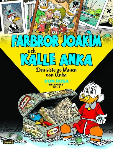 Don Rosa - Farbror Joakim och Kalle Anka. Den siste av klanen von Anka, Inbunden