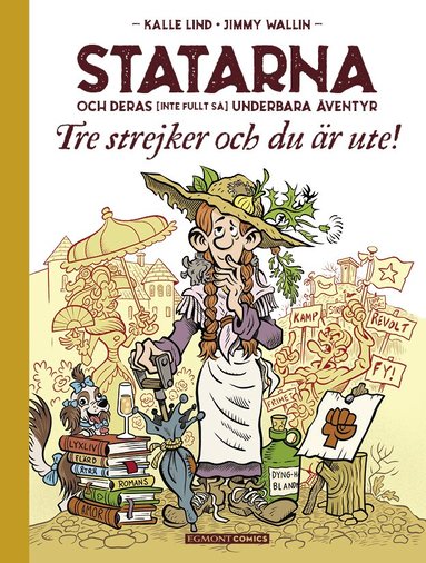 Kalle Lind, Jimmy Wallin - Statarna och deras (inte fullt så) underbara äventyr. Tre strejker och du är ute, Kartonnage