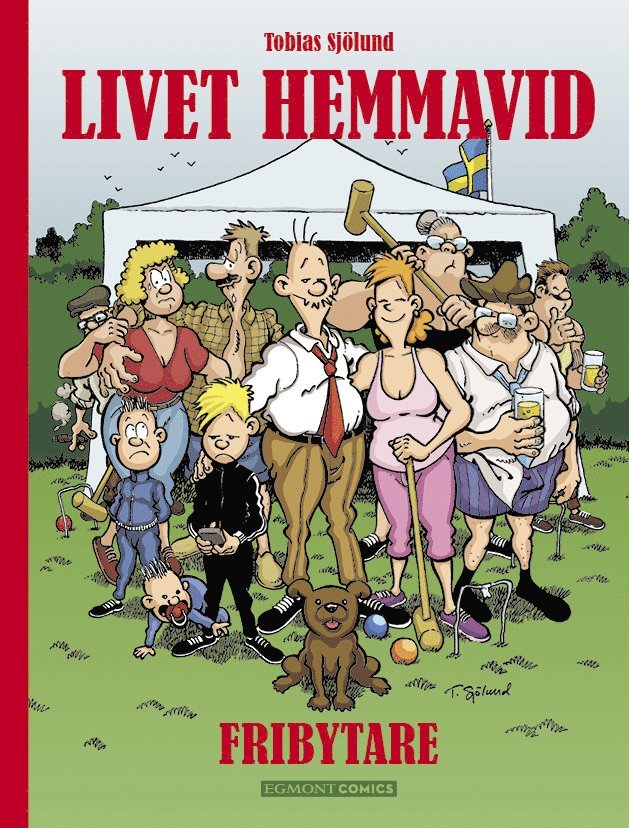 Tobias Sjölund - Livet hemmavid. Fribytare, Kartonnage