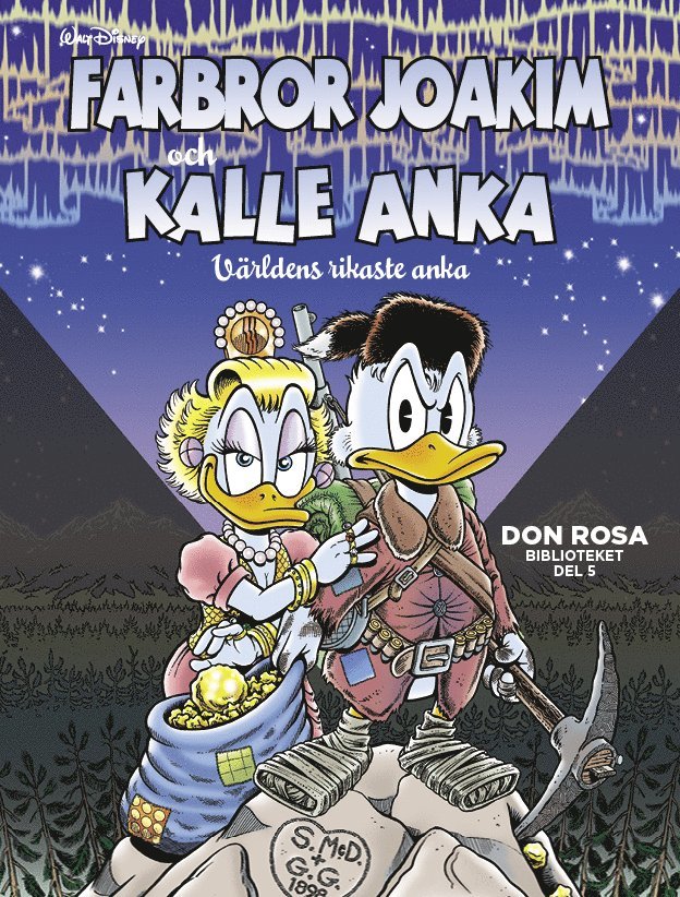 Don Rosa - Farbror Joakim och Kalle Anka. Världens rikaste anka, Inbunden