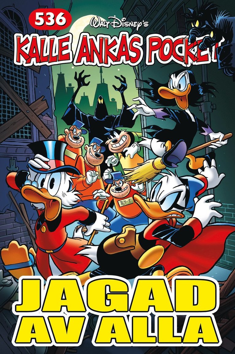 Kalle Ankas Pocket 536. Jagad av alla, Häftad