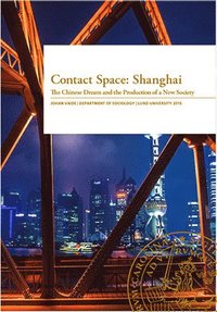 bokomslag Contact Space: Shanghai