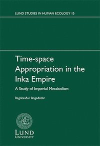 bokomslag Time-space Appropriation in the Inka Empire