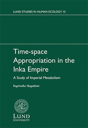 Time-space Appropriation in the Inka Empire 1