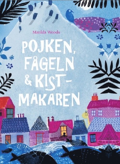 Pojken, fågeln & kistmakaren 1