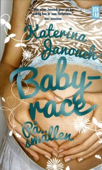 bokomslag Babyrace. På smällen