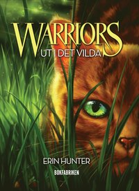 bokomslag Warriors 1. Ut i det vilda