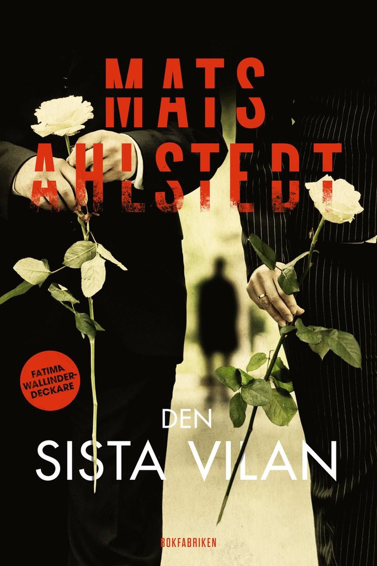 Mats Ahlstedt - Den sista vilan, Inbunden