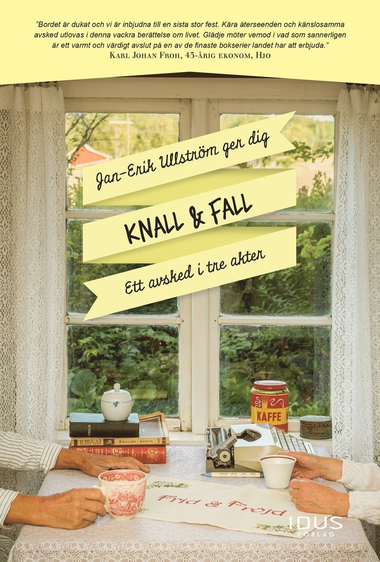 Knall & Fall : ett avsked i tre akter 1