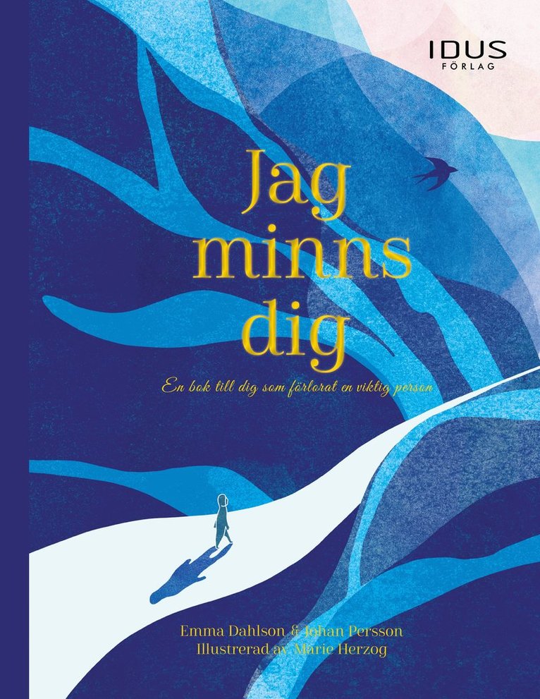 Jag minns dig : en bok till dig som förlorat en viktig person 1