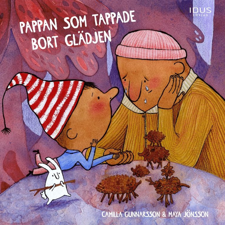 Pappan som tappade bort glädjen