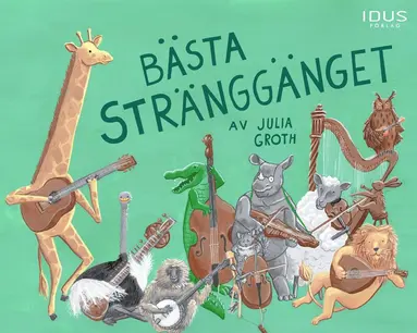 Julia Groth - Bästa stränggänget, Inbunden