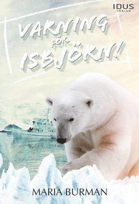 bokomslag Varning för isbjörn!