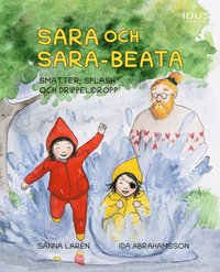 bokomslag Sara och Sara-Beata : smatter, splash och drippelidropp