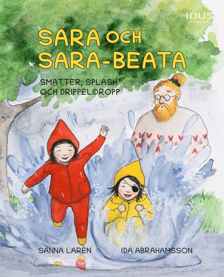 Sara och Sara-Beata : smatter, splash och drippelidropp 1