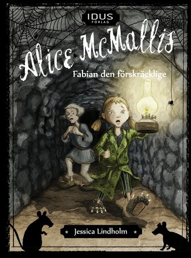 Jessica Lindholm - Alice McMallis. Fabian den förskräcklige, Inbunden