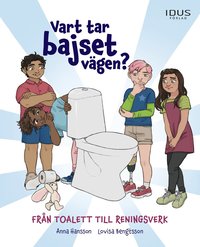 bokomslag Vart tar bajset vägen - från toalett till reningsverk