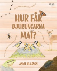 bokomslag Hur får djurungarna mat?