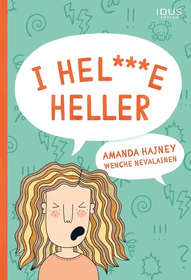 Amanda Hajney - I hel***e heller, Inbunden