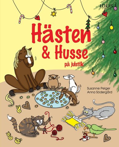 Susanne Pelger - Hästen & Husse på julstök, Inbunden