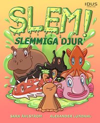 bokomslag Slem! Slemmiga djur