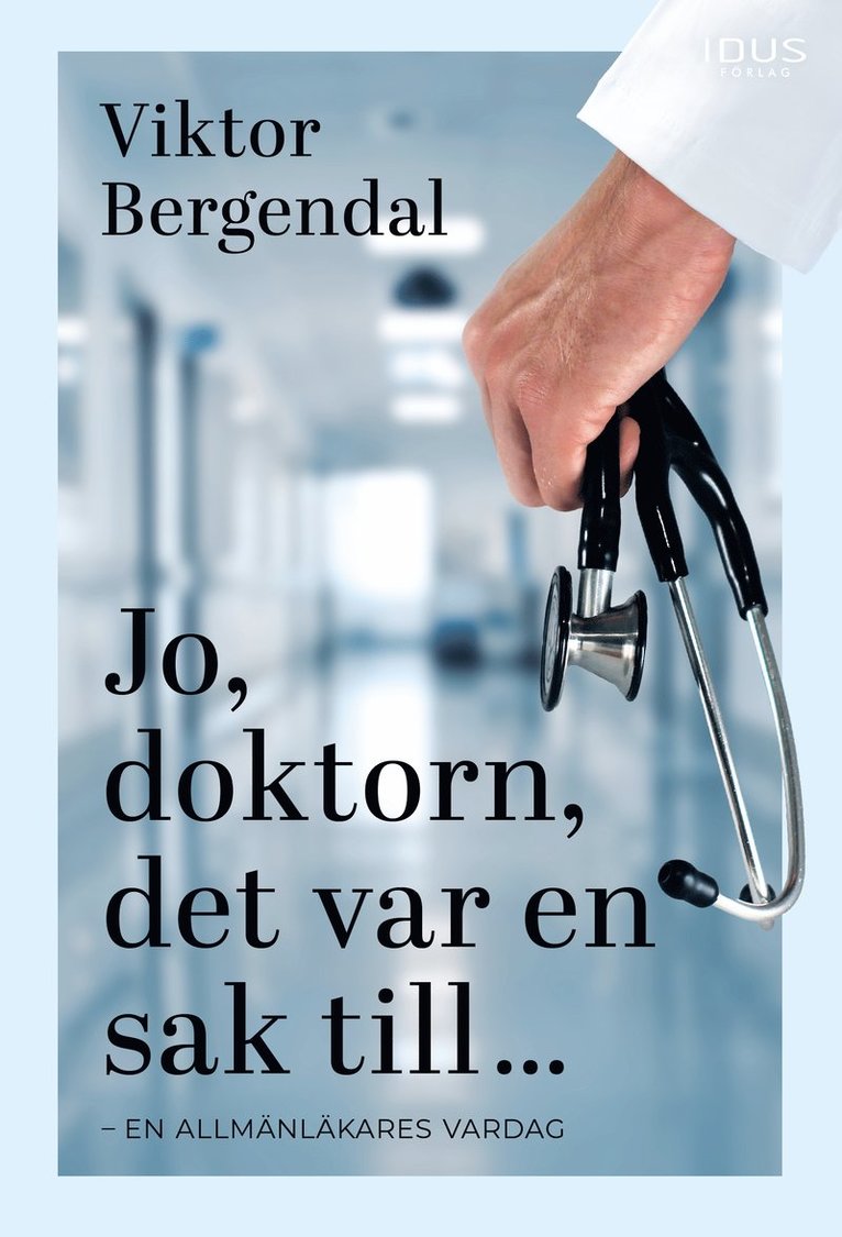Viktor Bergendal - Jo, doktorn, det var en sak till ..., Häftad