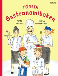 bokomslag Första gastronomiboken